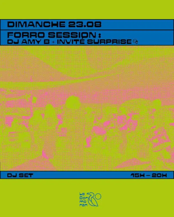 Affiche de FORRÓ SESSION · DJ AMY B + invité surprise · Le Cormoran · Genève (dim 23/8)