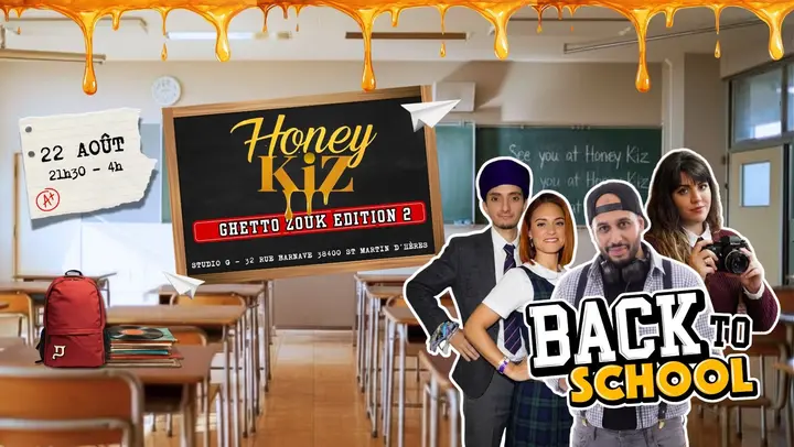Affiche de HONEY KIZ · Ghetto Zouk Edition 2 « Back to School » · Studio G · Saint-Martin-d'Hères (sam 22 août)