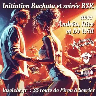 Affiche de Initiation Bachata + Soirée BSK · DJ Will · La Seiche · Sevrier (26 juil)