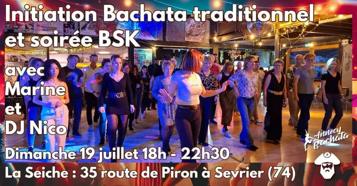 Affiche de Initiation Bachata traditionnel + Soirée BSK · Marine & DJ Nico · La Seiche · Sevrier (19 juil)