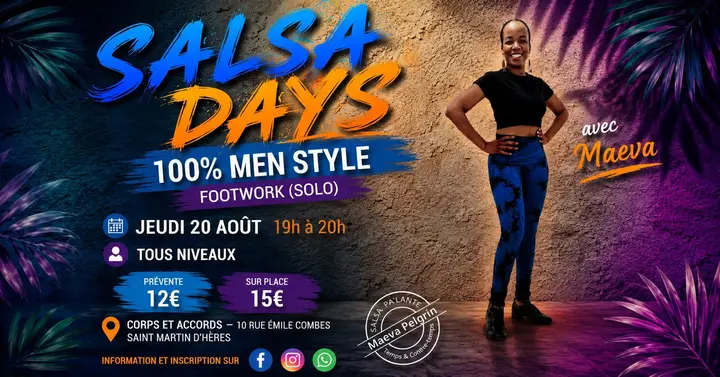 Affiche de SALSA DAYS · 100 % Men Style · footwork solo avec Maeva · Corps & Accords · Saint-Martin-d'Hères (jeu 20 août)