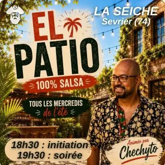 Affiche de Salsa el Patio · DJ Chechyto · La Seiche · Sevrier (mer 1/7)