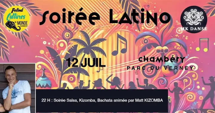 Affiche de Soirée Latino par Matt KIZOMBA · Parc du Verney · Chambéry (dim 12/7)